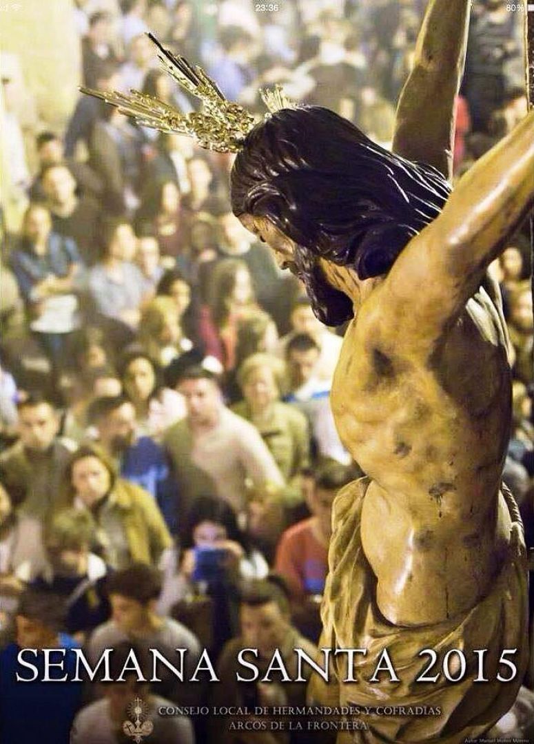 Semana Santa en Arcos de la Frontera 2015 Arcos de la Frontera
